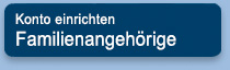 Konto einrichten - Familienangehörige